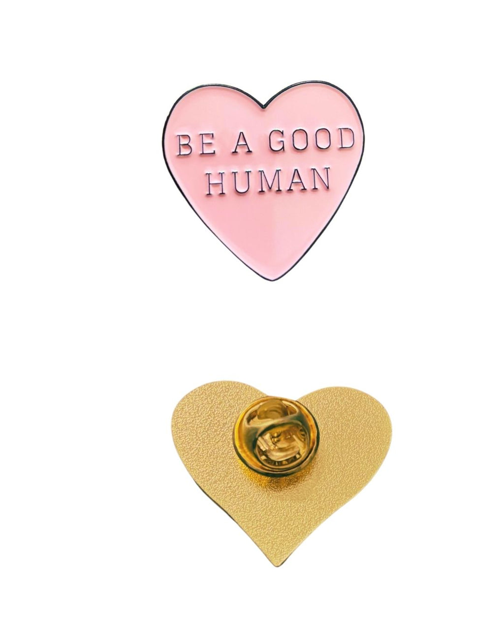 Be A Good Human – Heart Enamel Pin