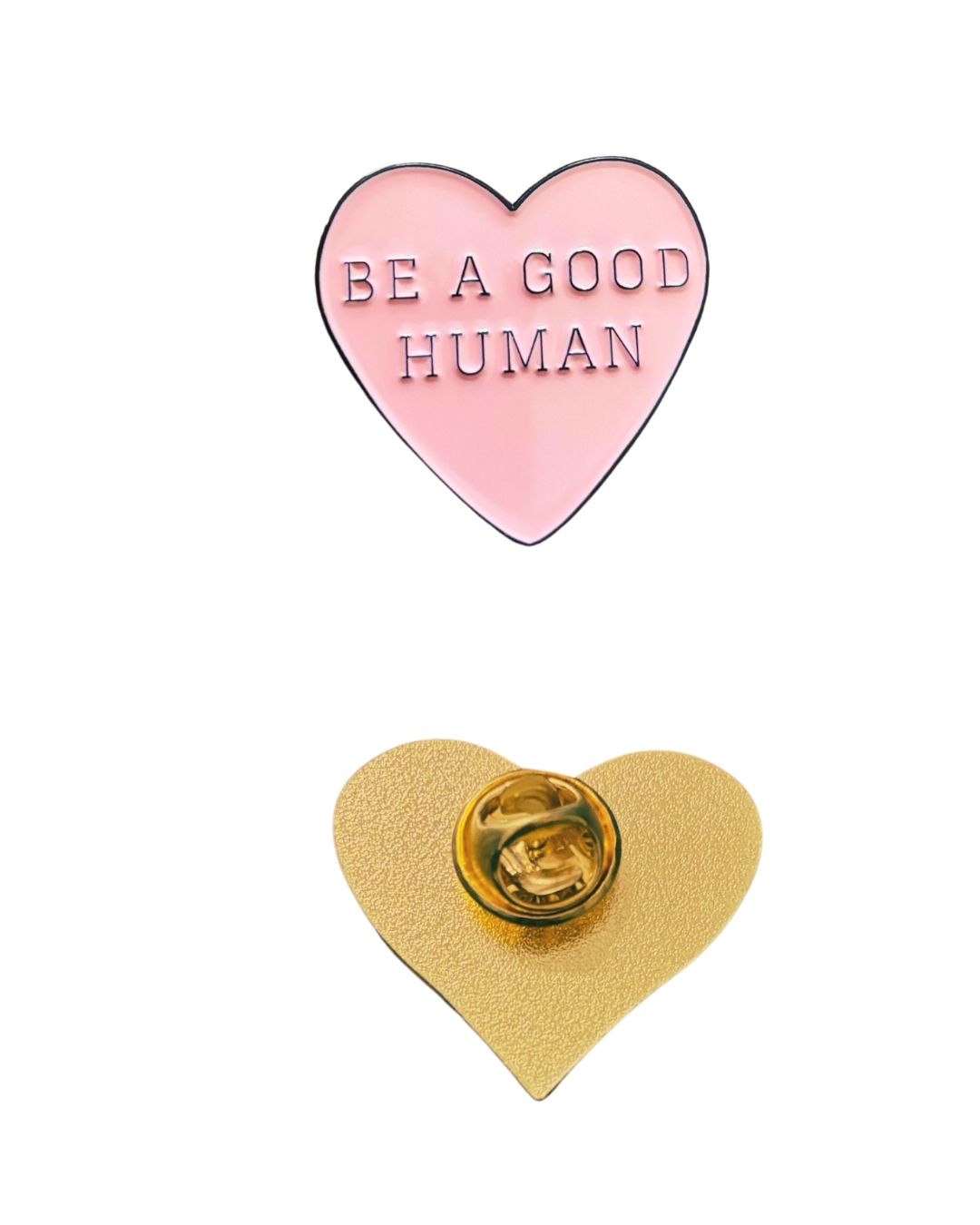 Be A Good Human – Heart Enamel Pin
