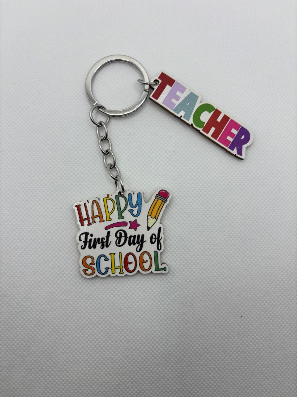 Happy First Day of School - Teacher's Day Keychain