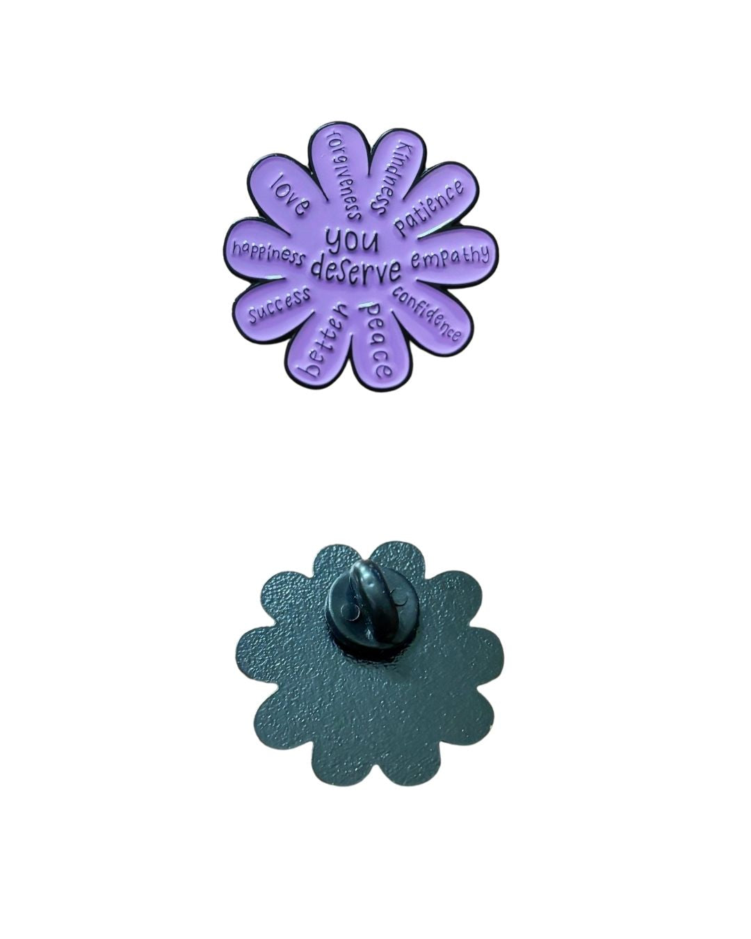 You deserve Enamel Pin