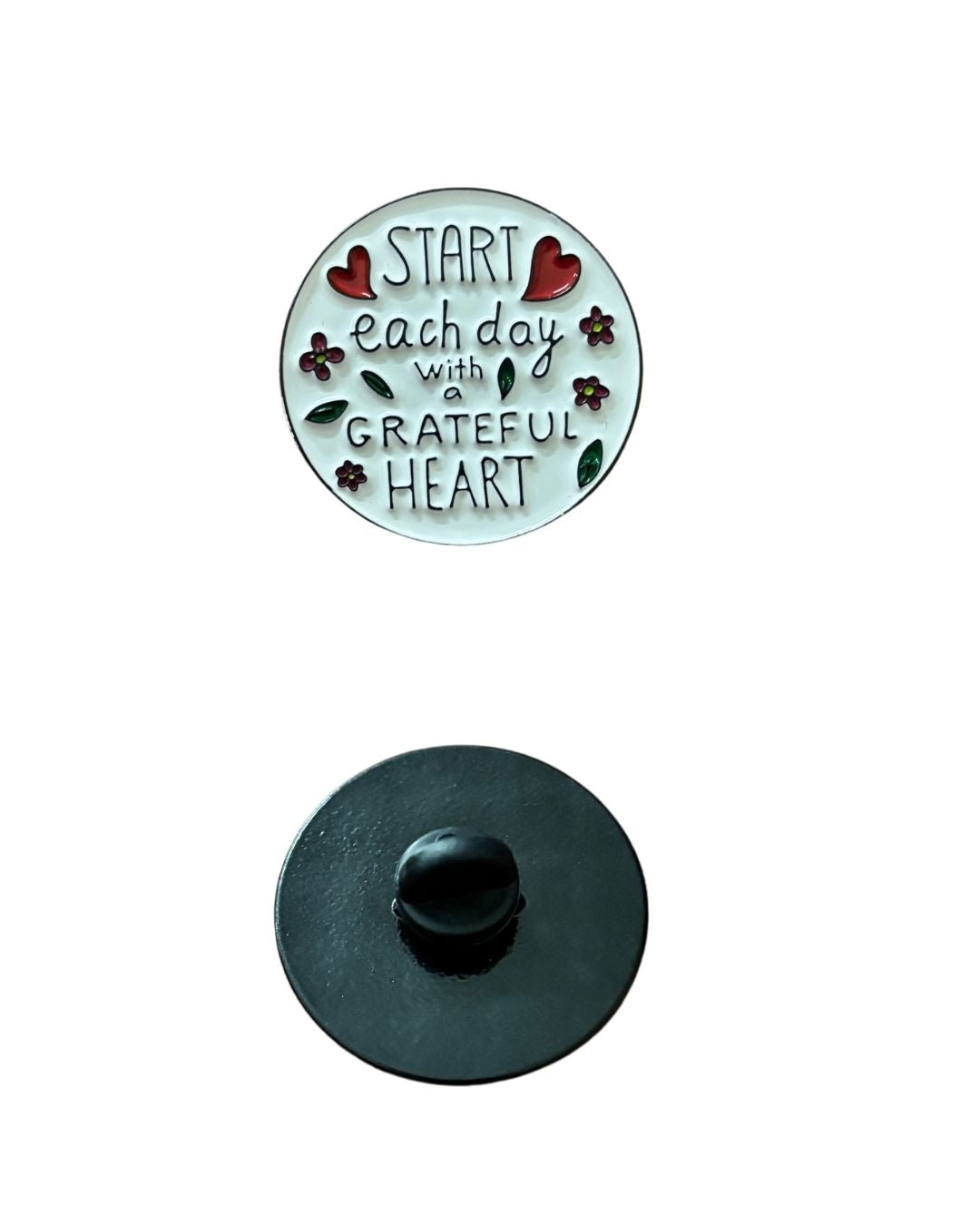 Start each day with a grateful heart Enamel Pin