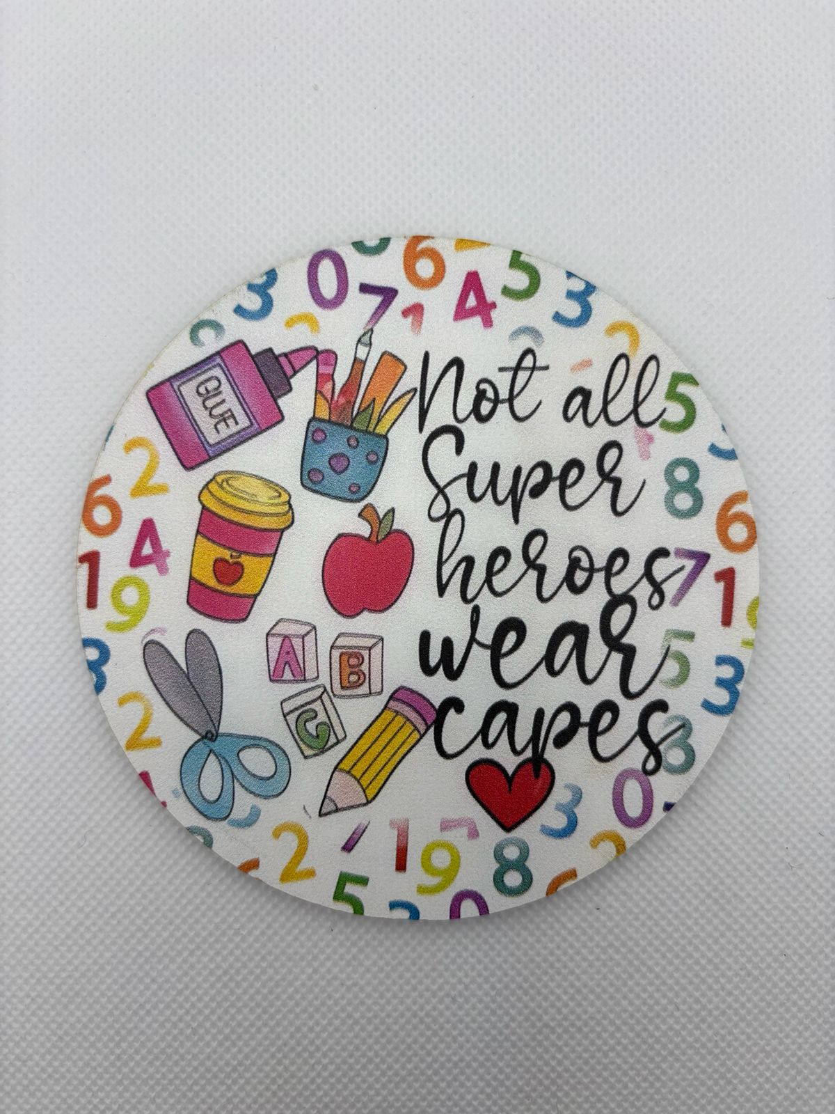 Not all superheroes wear capes Coaster