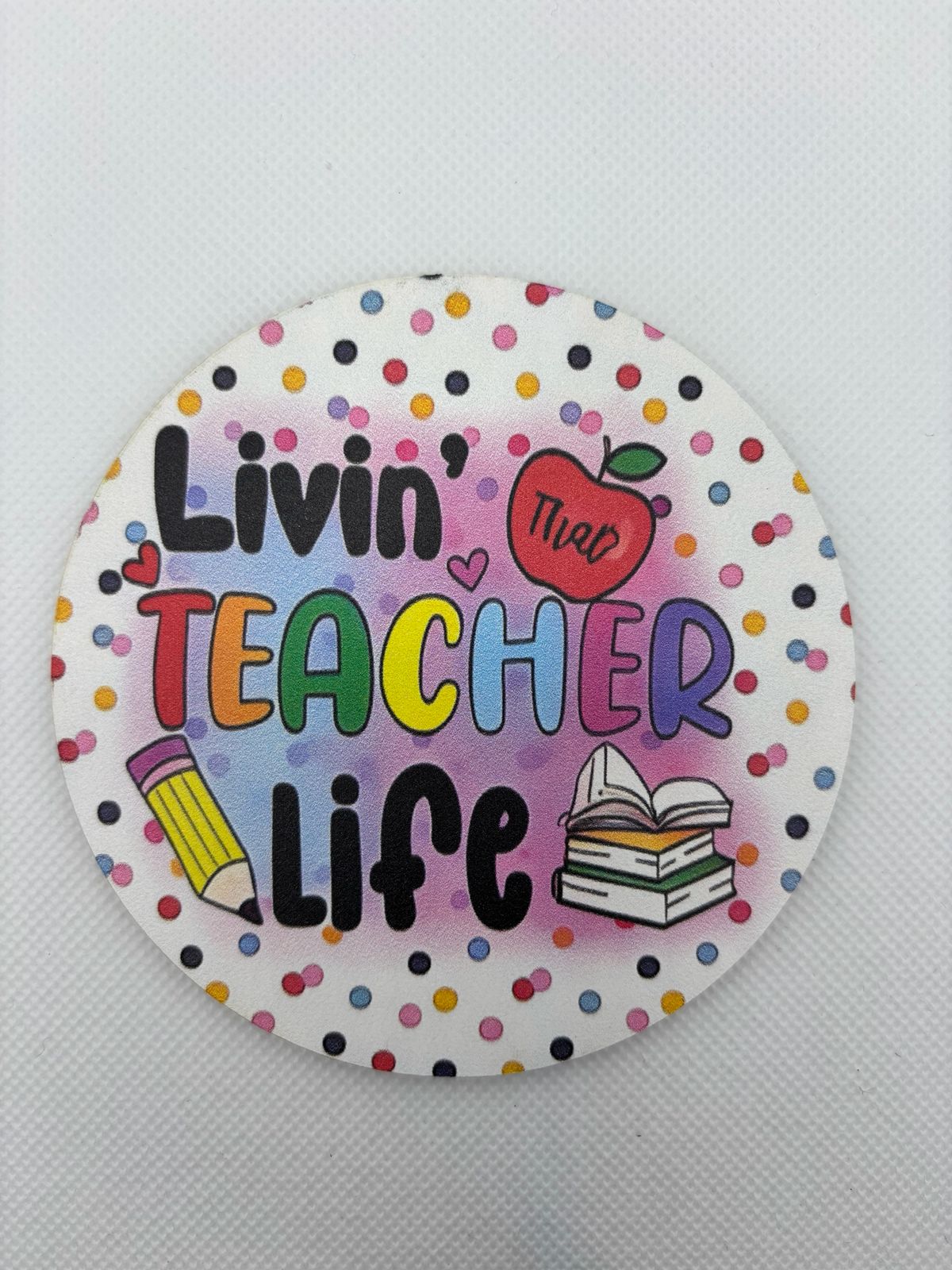 Livin' Teacher Life Coaster