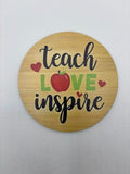 Teach Love Inspire Coasters