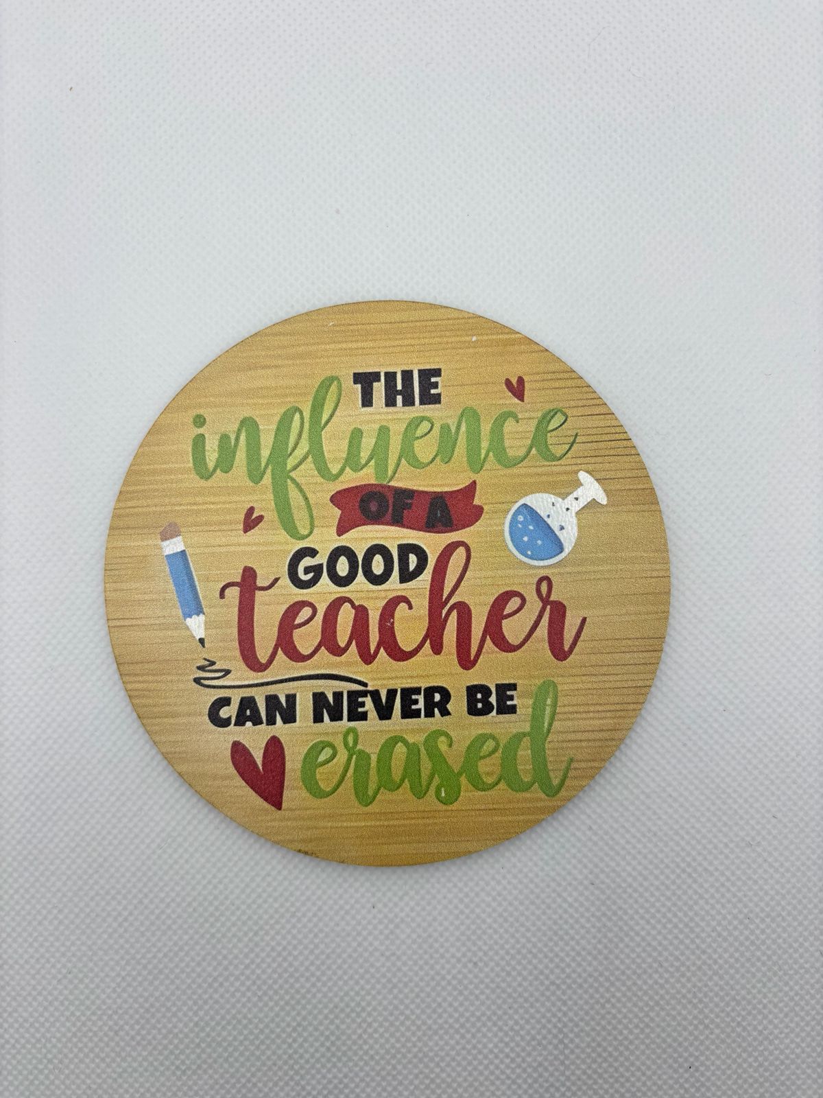The influence of good teacher can never be erased Coaster