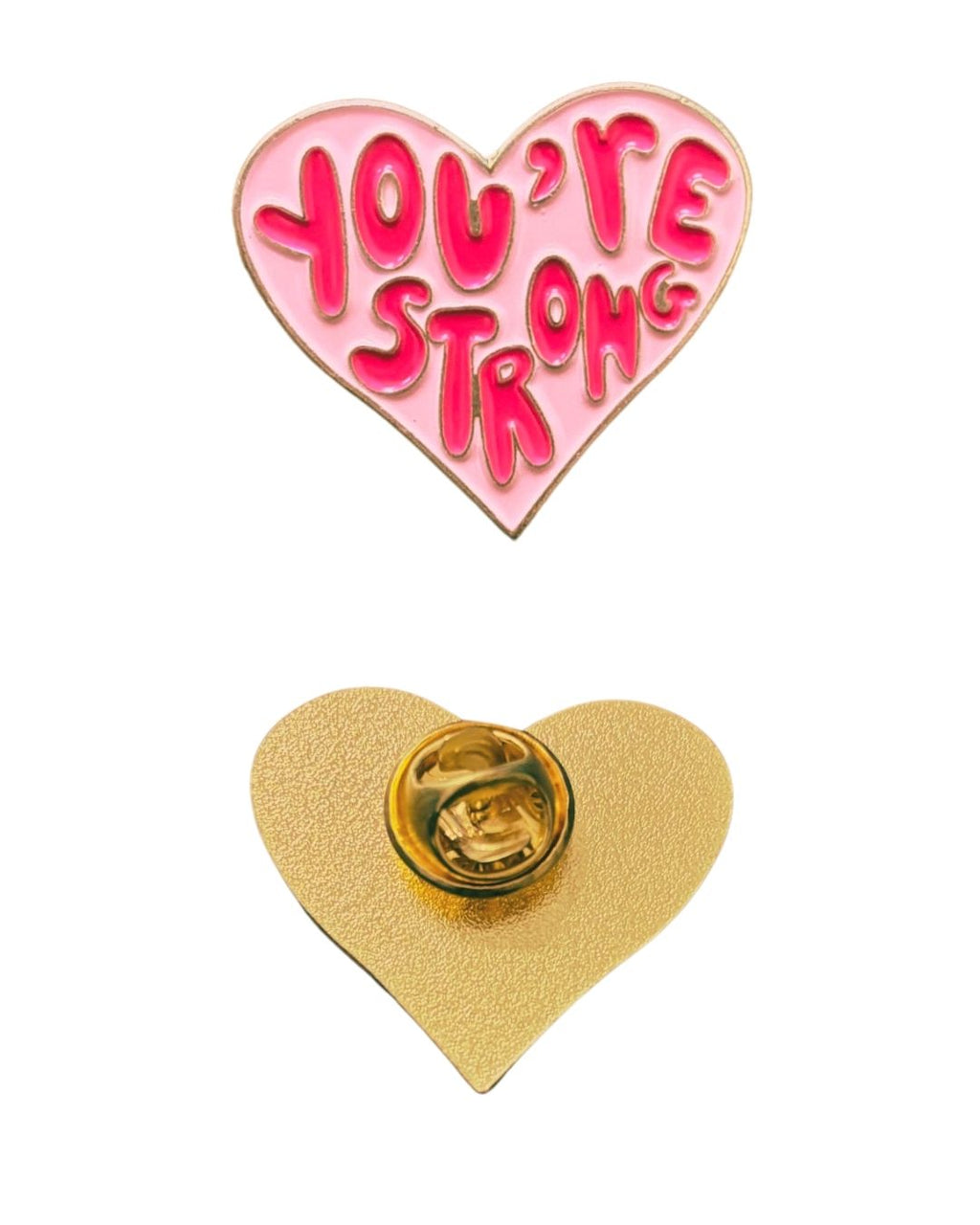 You're Strong Enamel Pin